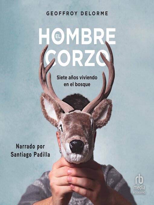 Title details for El hombre corzo (The Roe Deer Man) by Geoffroy Delorme - Available